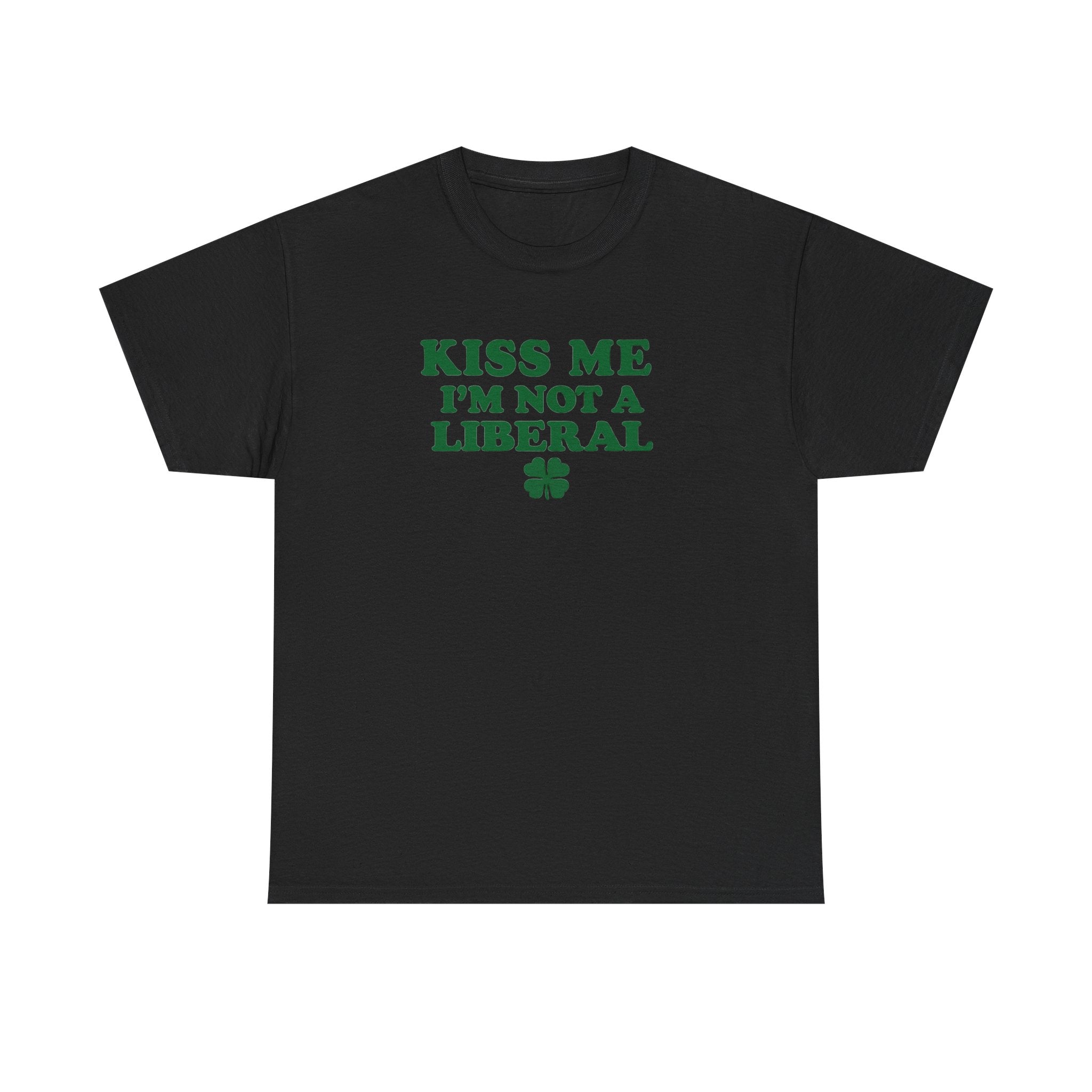 Kiss Me Not A Lib Funny Tshirt St. Patricks Day Gag Gift