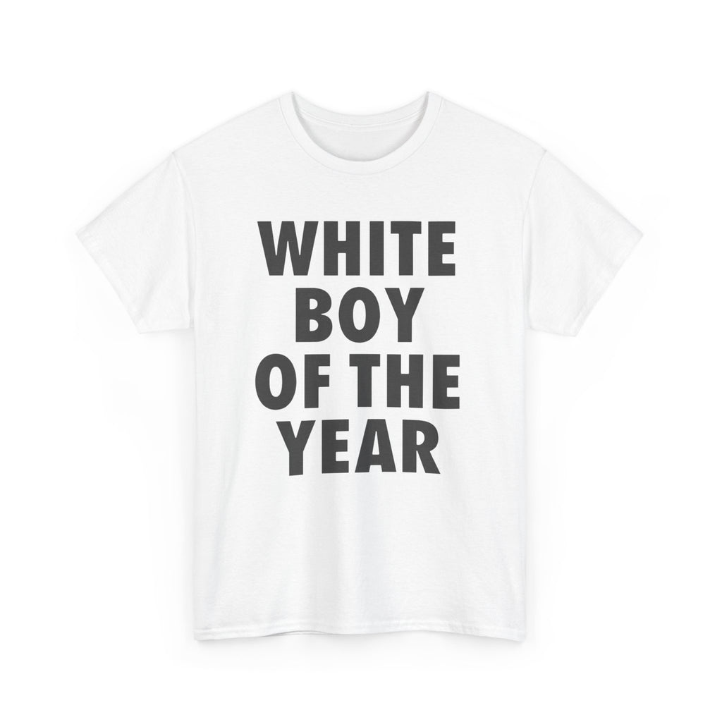 WHITE BOY OF THE YEAR SHIRT - Man Menswear Oversized Tshirt Streetwear Casual Classic Cotton Shortsleeve Top Birthday printed